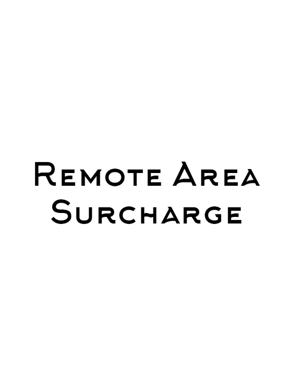 Remote Area Surcharge